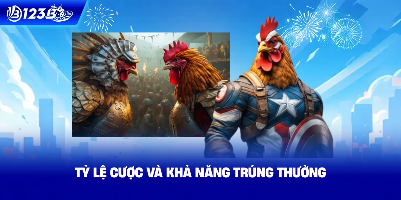 Tỷ Lệ Cược Và Khả Năng Trúng Thưởng